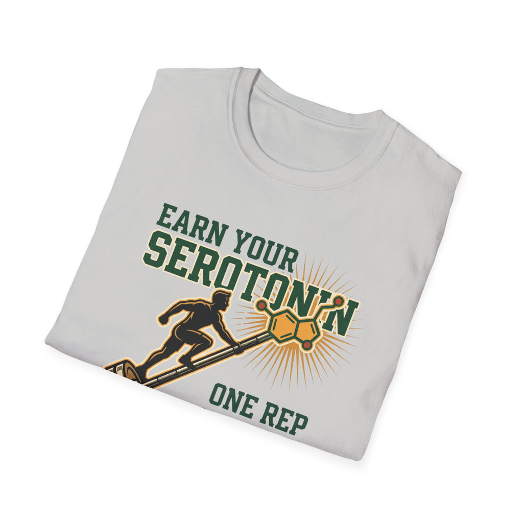 Earn your Serotonin T-Shirt