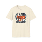 Train Angry, Lift Heavier typo T-Shirt