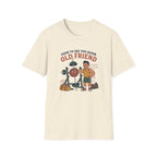 Good to see again old friend T-Shirt