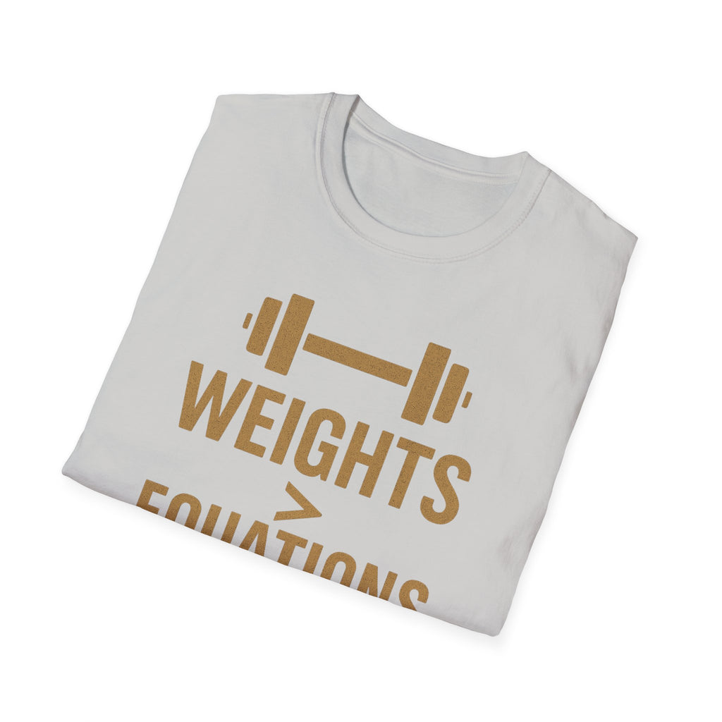 Weights > Equations – Glow Mode Edition T-Shirt