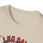Leg Day Is My Cardio (Muscle Chicken Edition) T-Shirt