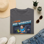 Took pre workout for nothing T-Shirt