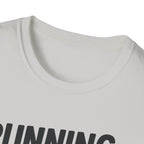 Running Late Is My Cardio – Bold & Playful Gym Tshirt