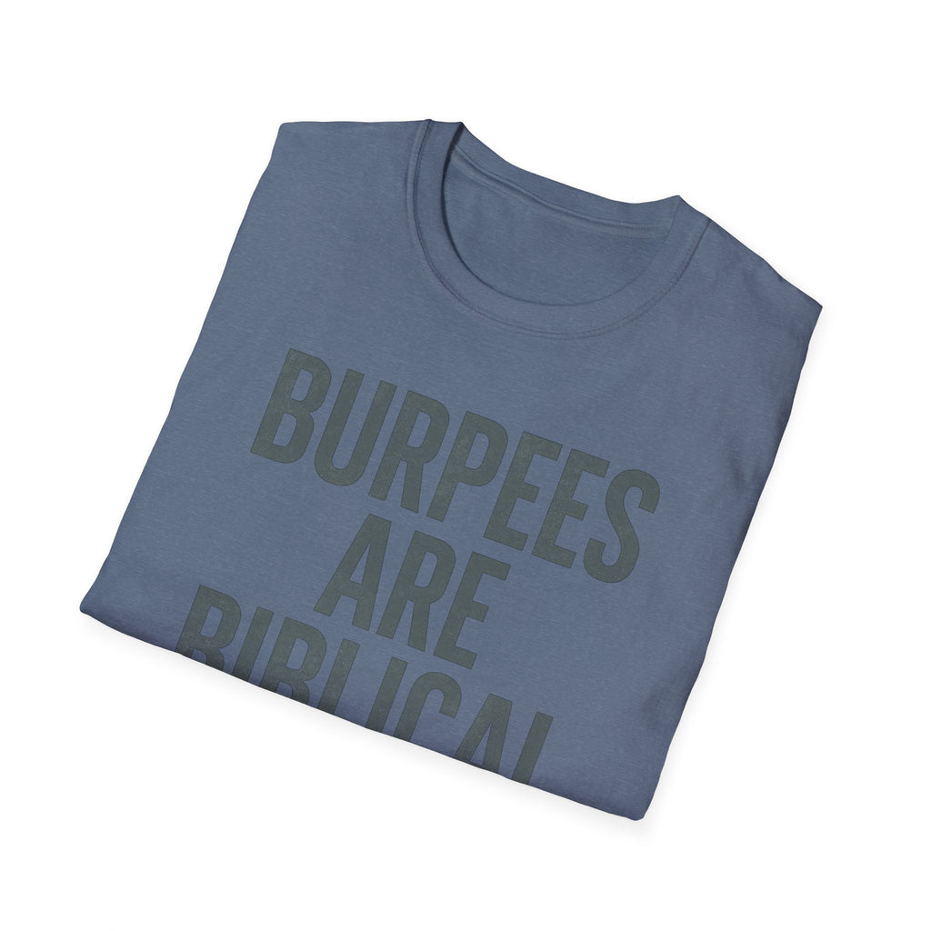 Burpees Are Biblical – Stone-Gray Statement Tshirt