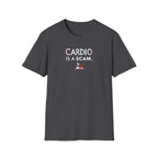 Cardio Is a Scam typo T-Shirt