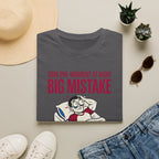 Pre at night - Big Mistake T-Shirt