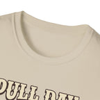 Pull day - Take the long way home T-Shirt