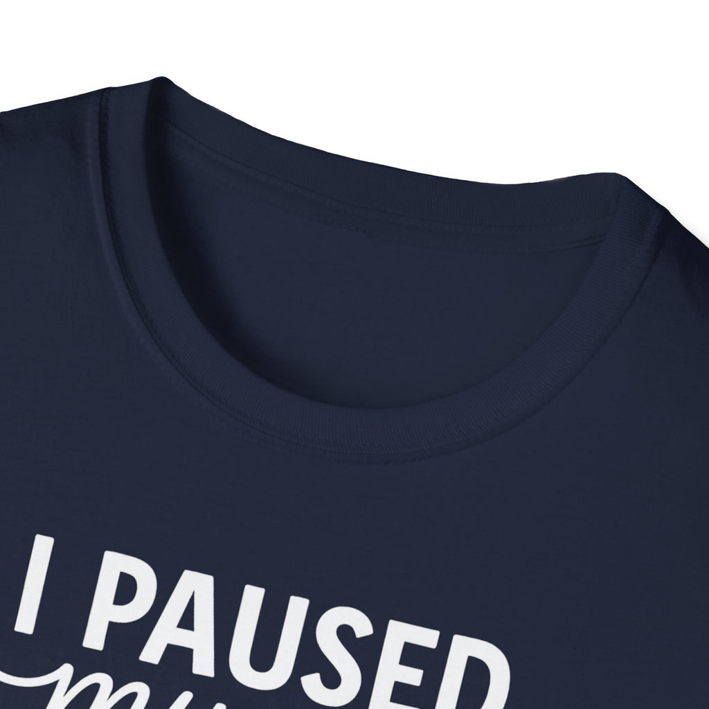 I Paused My Bulk to Be Here – Script & Shaker Edition T-Shirt