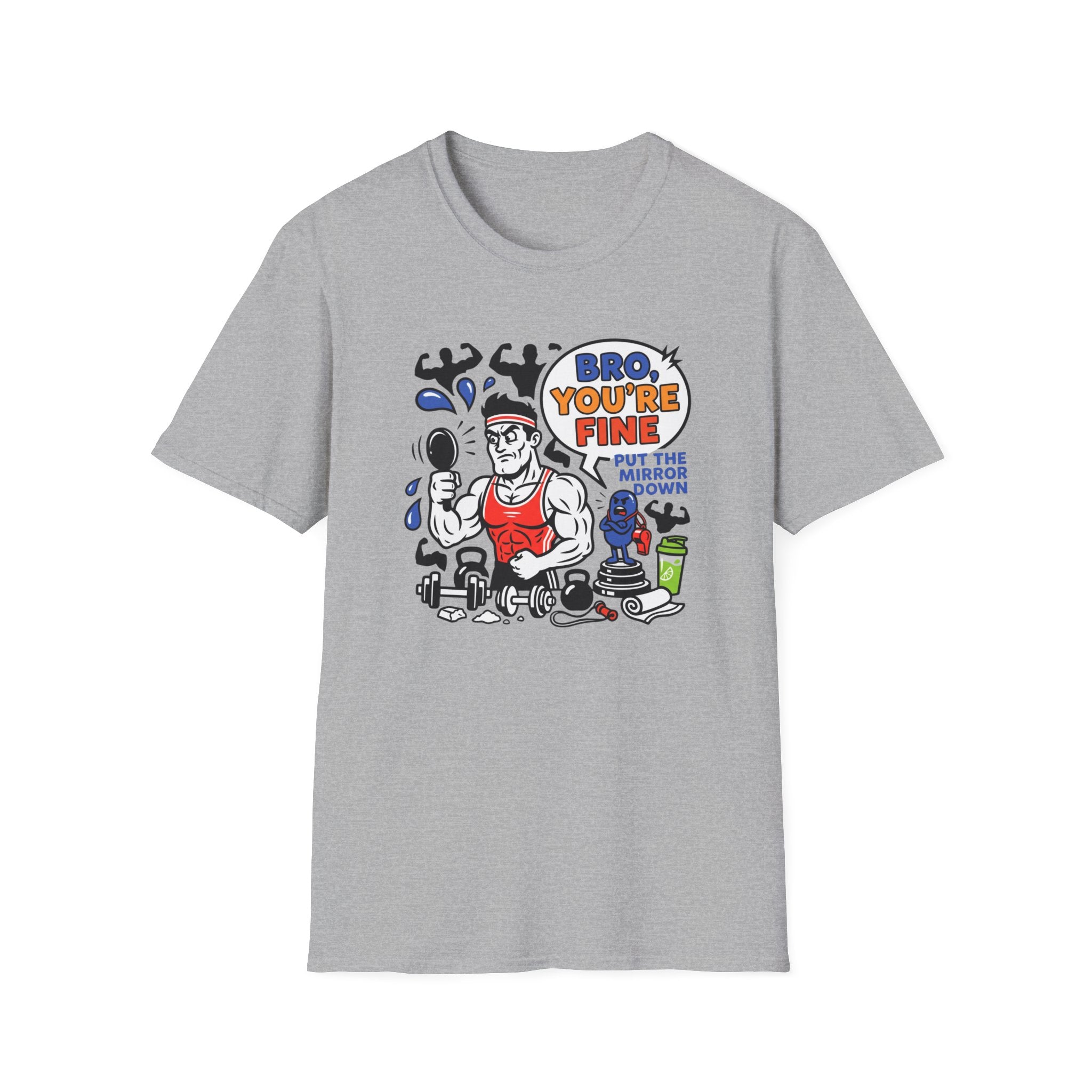 Bro you are fine T-Shirt