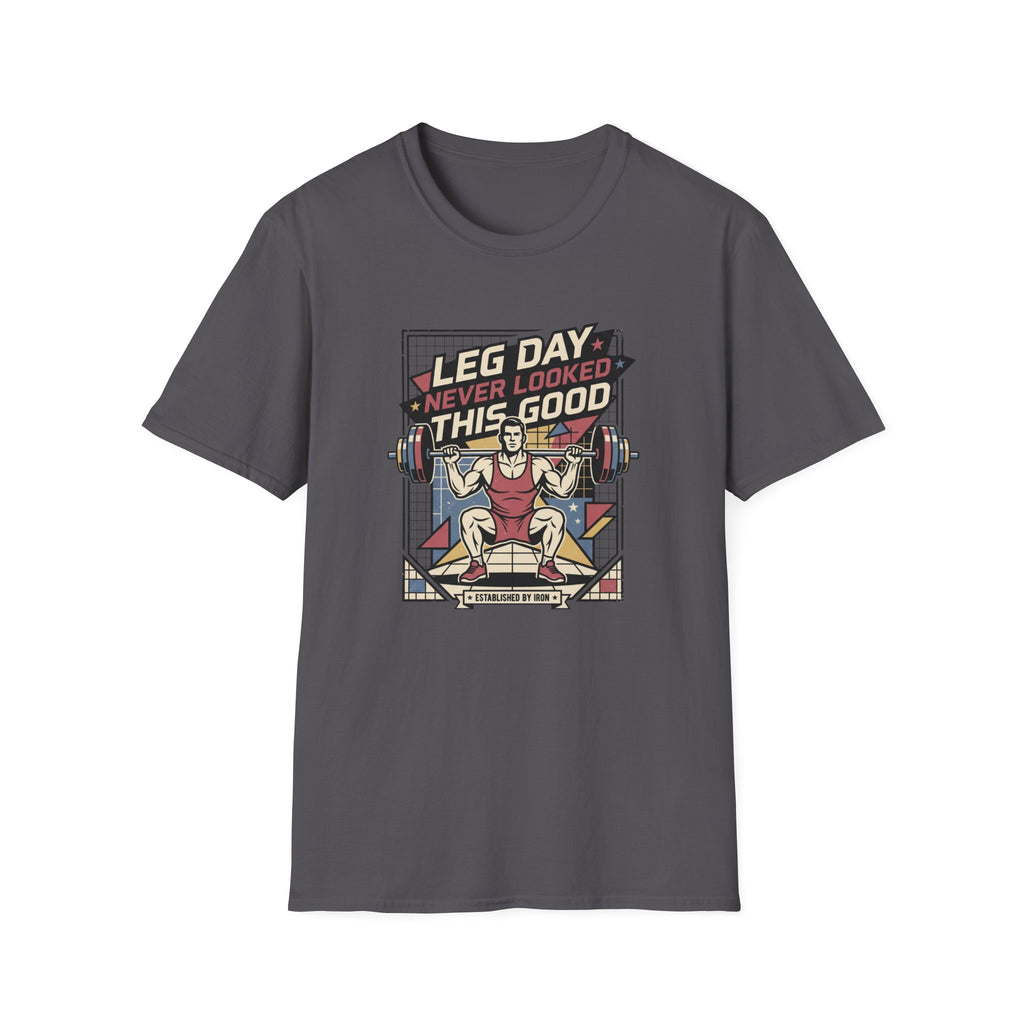 Leg day never looked this good T-Shirt