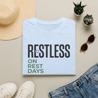 Restless on rest days T-Shirt