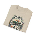 Plan B - Workout isn't cancelled T-Shirt