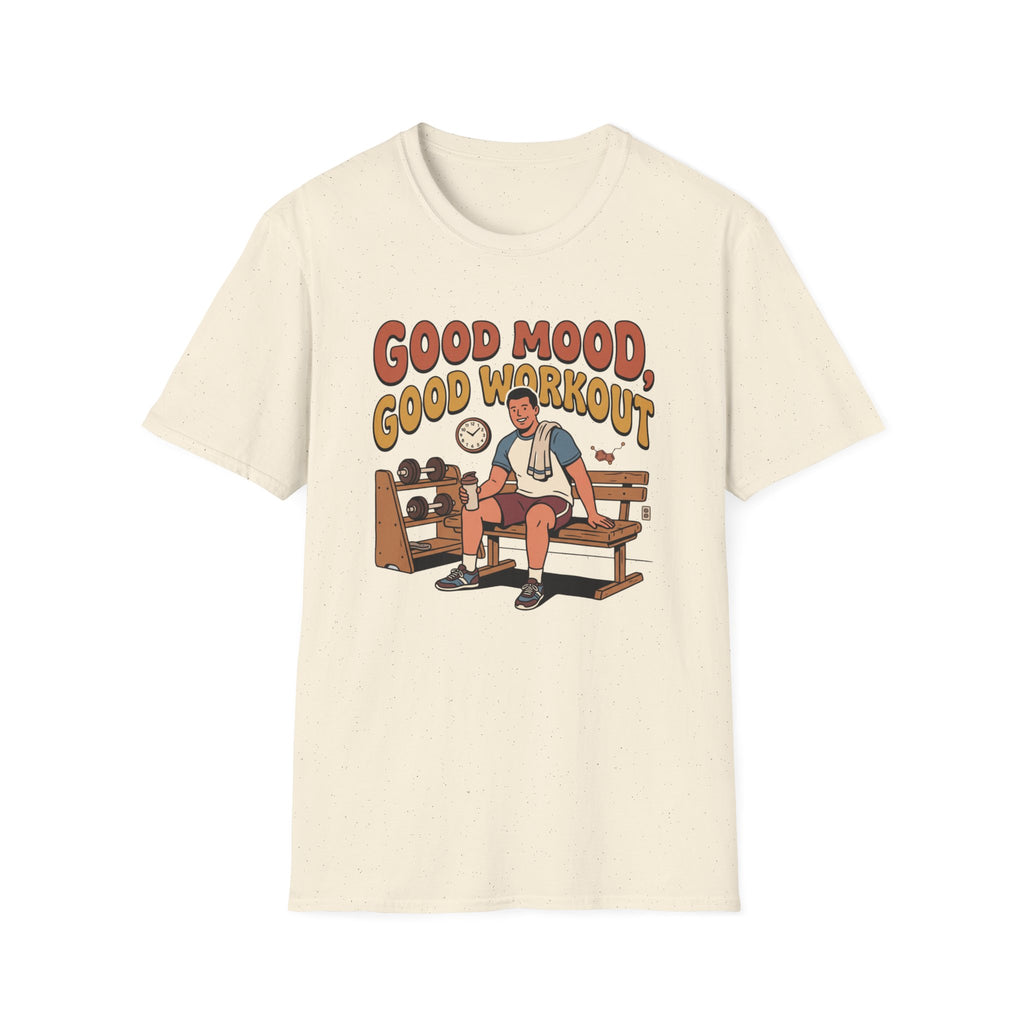 Good mood, Good Workouts T-Shirt