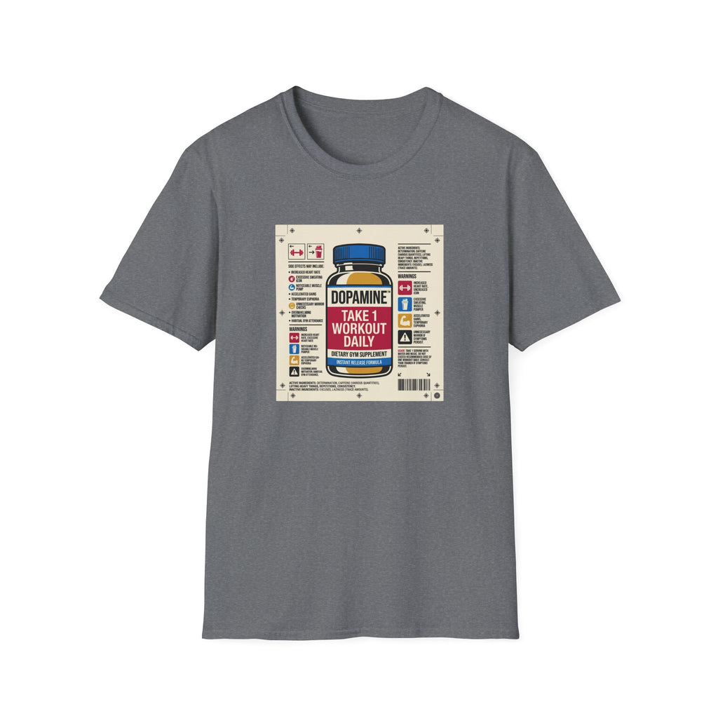 Dopamine - Take 1 workout daily T-Shirt