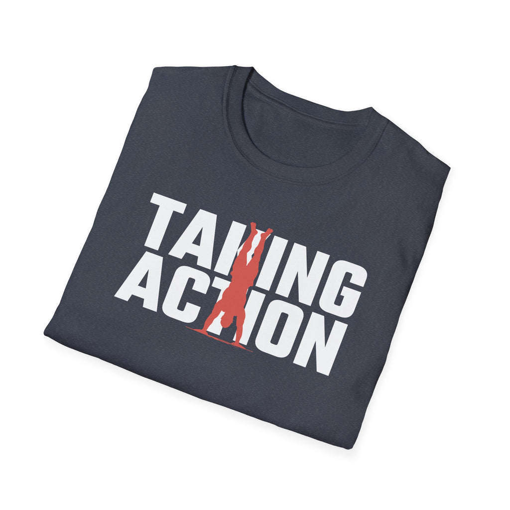 Taking Action T-Shirt