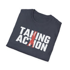 Taking Action T-Shirt
