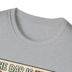 The bar is heavy, so is my energy T-Shirt
