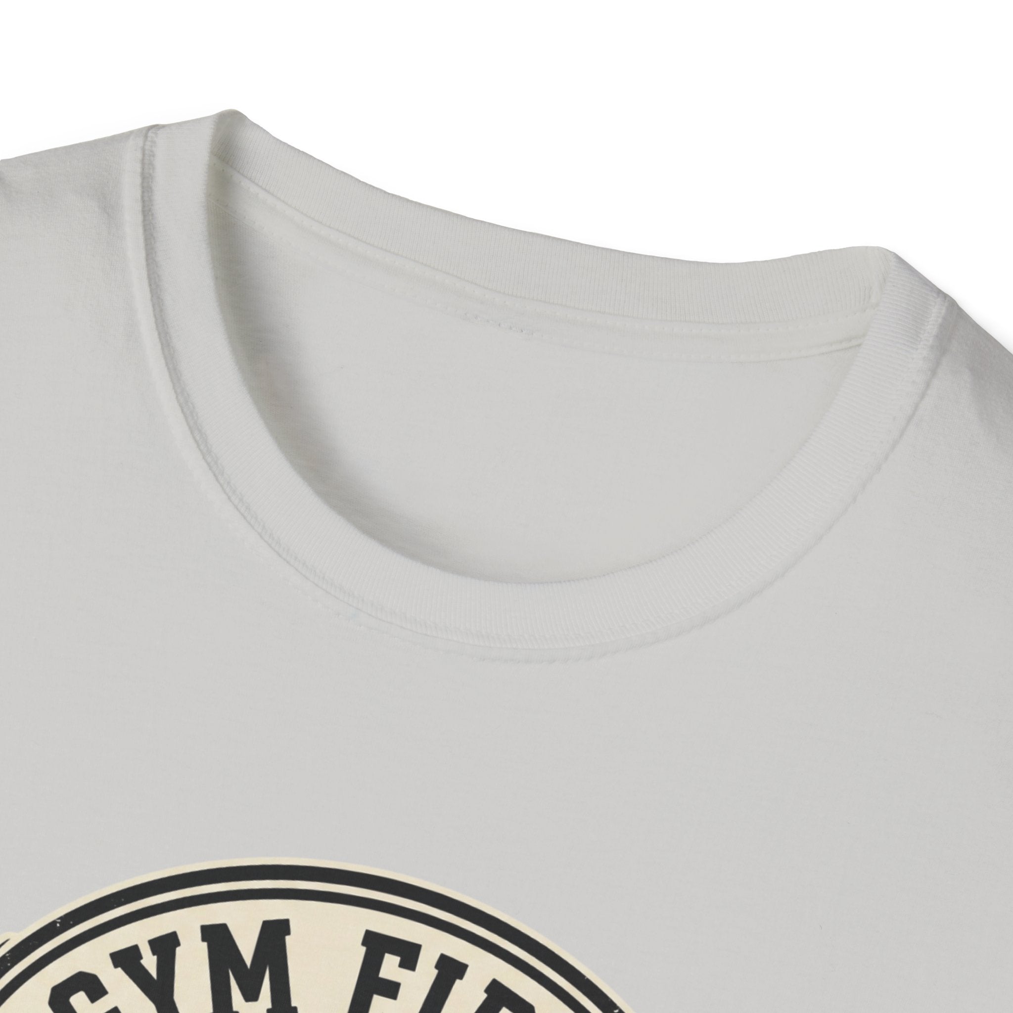 Gym first - Everything else fits around it T-Shirt