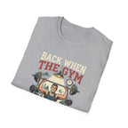 Back when the gym felt like home T-Shirt
