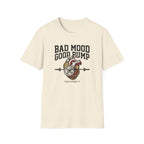 Bad mood, Good pump T-Shirt
