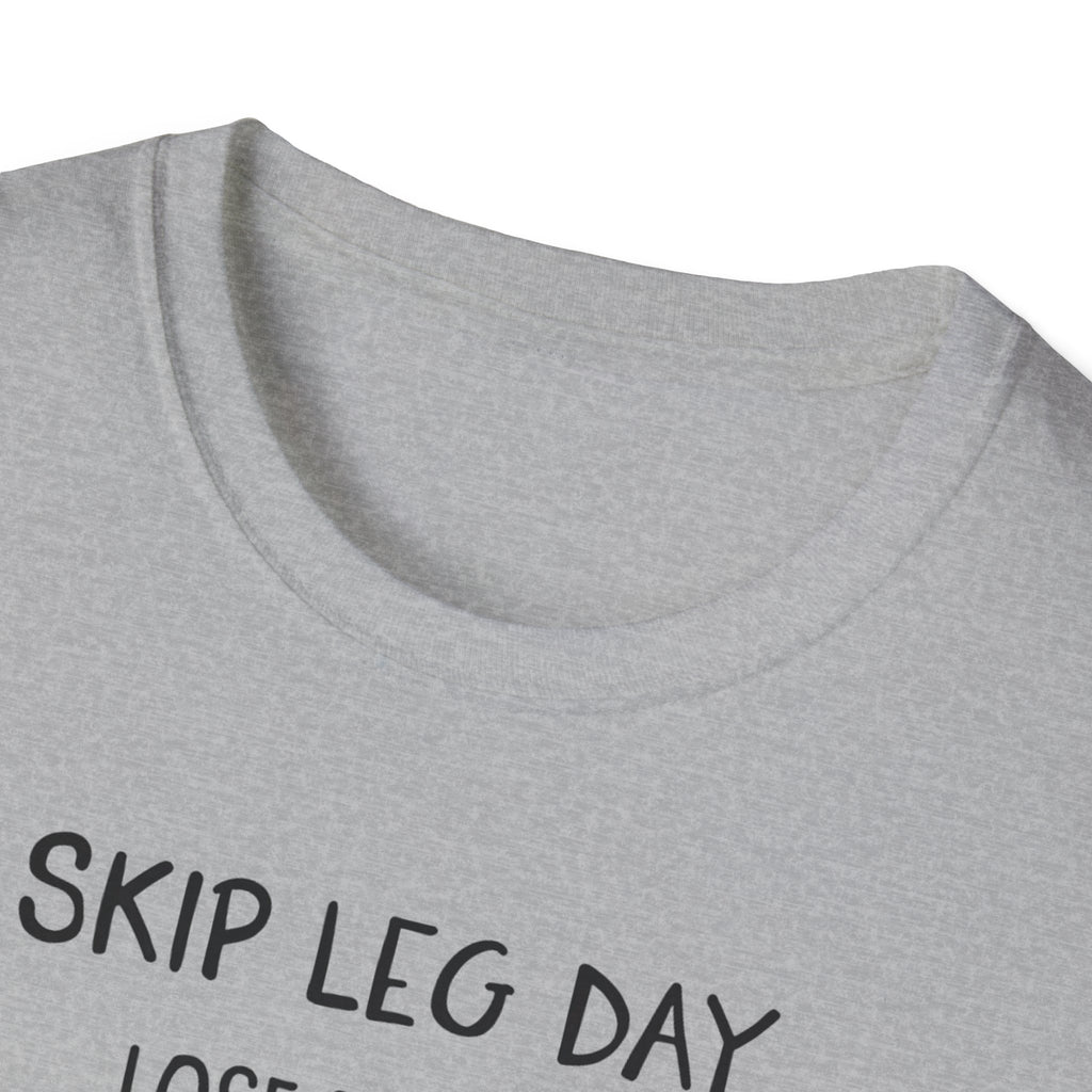 Skip Leg Day, Lose Respect – Minimalist Sketch T-Shirt