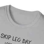 Skip Leg Day, Lose Respect – Minimalist Sketch T-Shirt