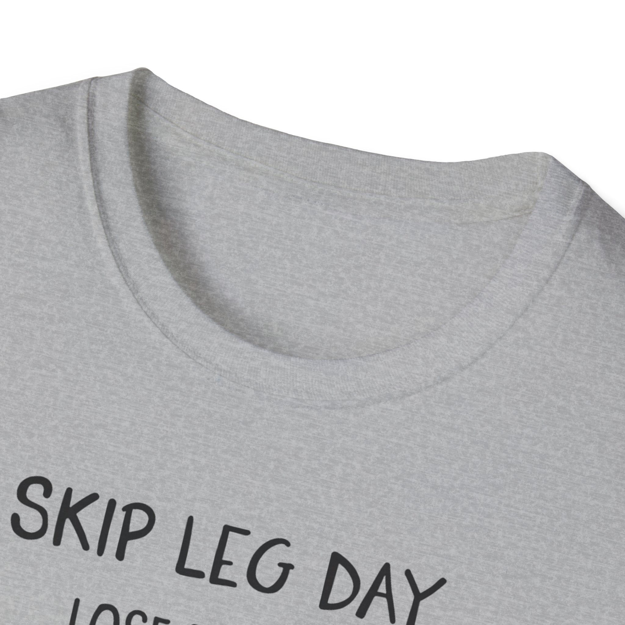 Skip Leg Day, Lose Respect – Minimalist Sketch T-Shirt