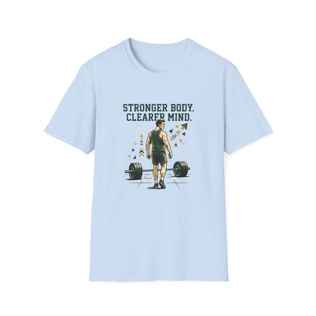 Stronger body. Clearer mind T-Shirt