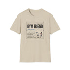 Gym friend T-Shirt