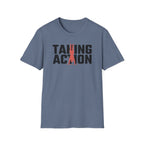 Taking Action T-Shirt
