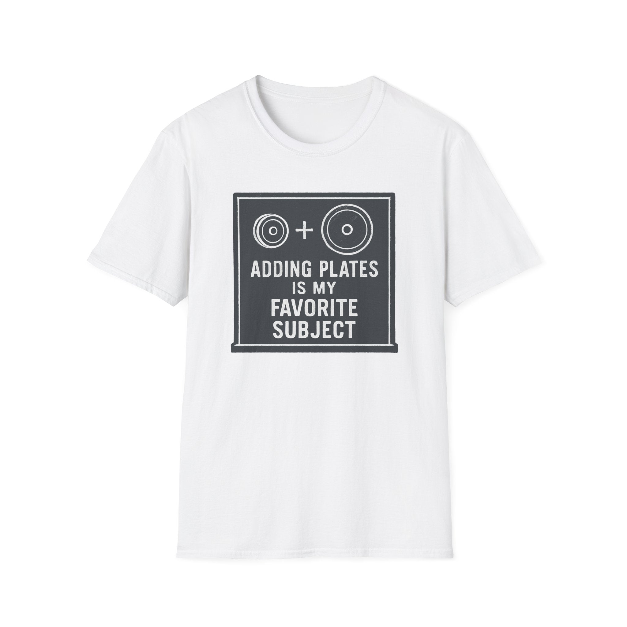 Adding Plates Is My Favorite Subject – Minimal Chalkboard Stylen Tshirt