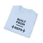 Built from Reps T-Shirt