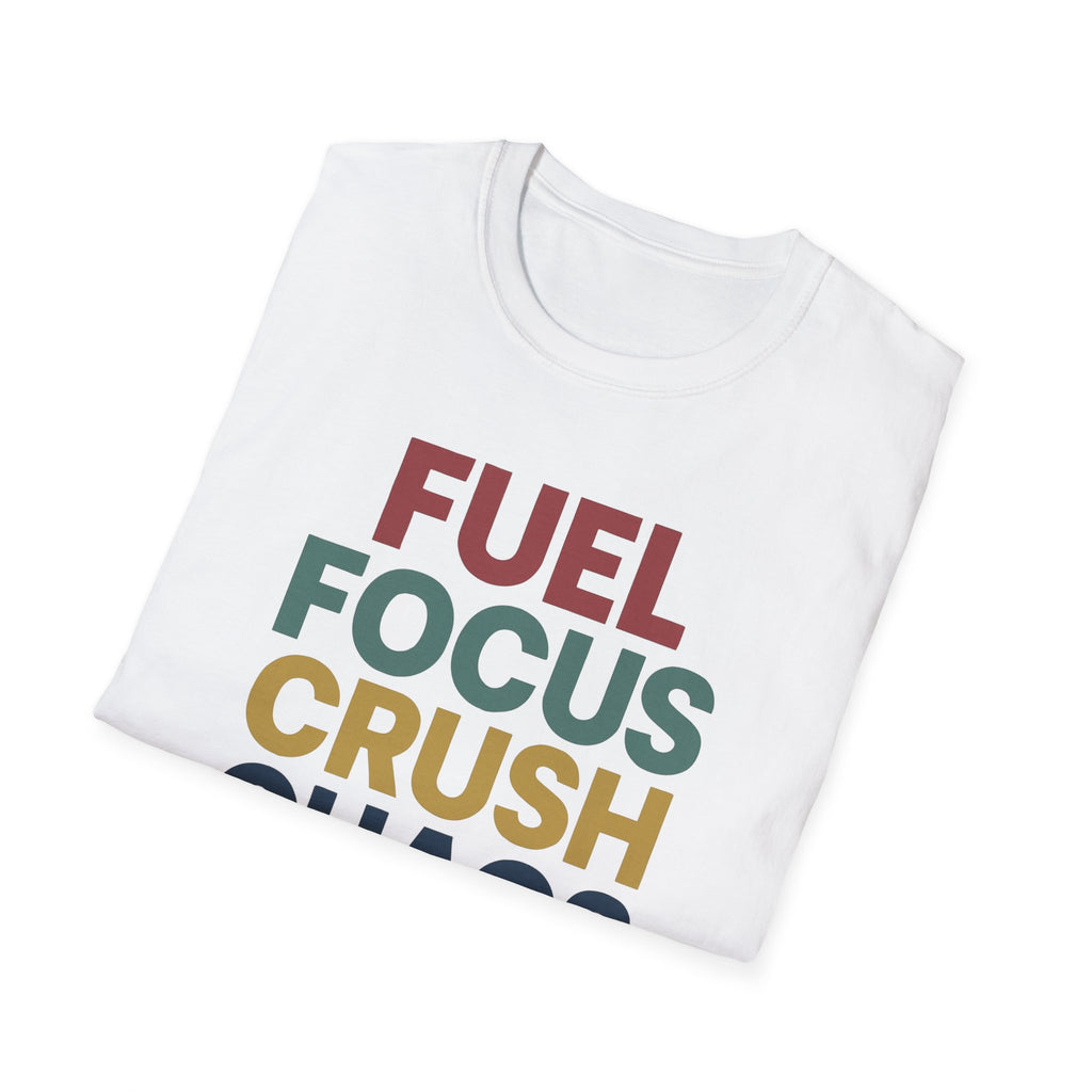 Fuel Focus, Crush Chaos – Bold Retro Powe T-Shirt
