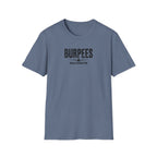 Burpees Build Character (Warning Edition) T-Shirt
