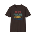 Fuel Focus, Crush Chaos – Bold Retro Powe T-Shirt