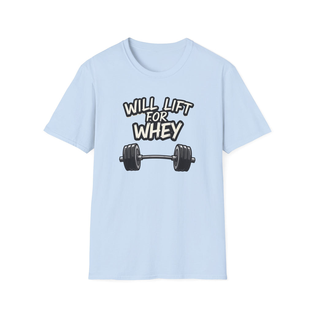 Will Lift for Whey – Monochrome Barbell Edition T-Shirt