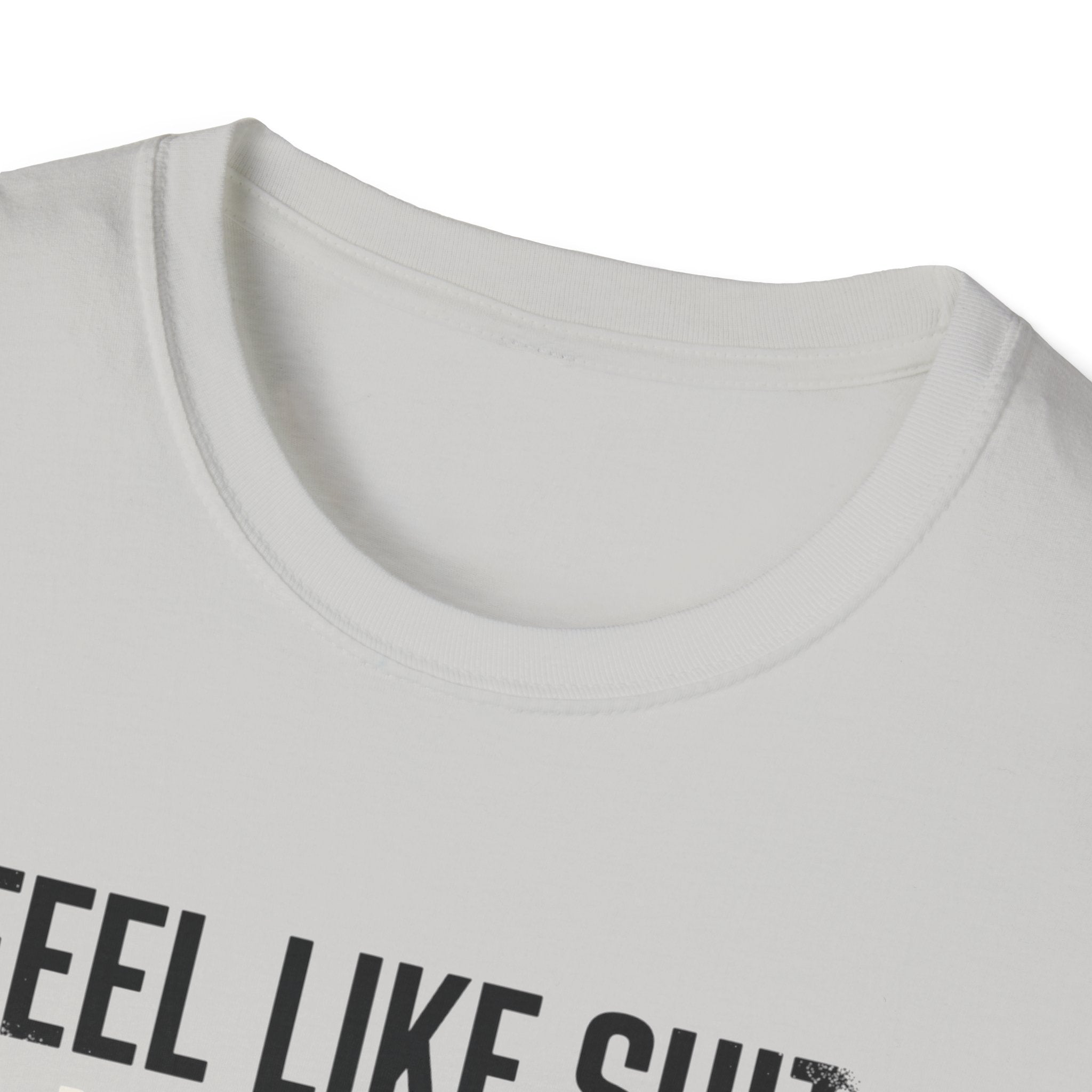 Feel like shit until pre hits T-Shirt