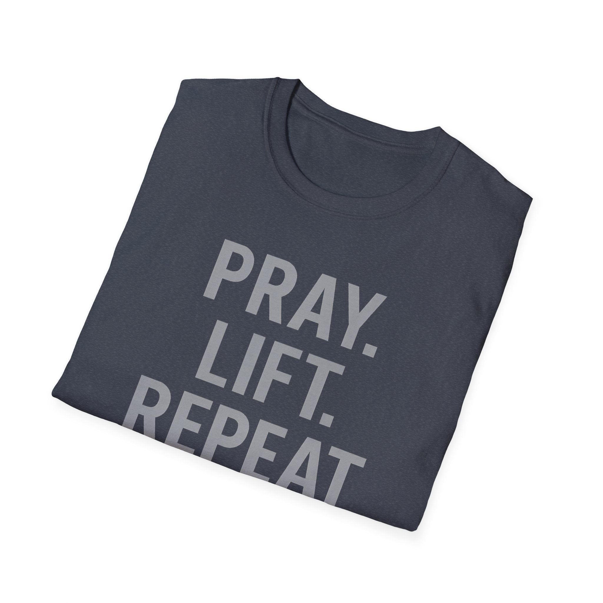 Pray. Lift. Repeat. – Faith and Focus Gym Tshirt