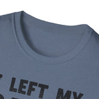 I Left My Gains for This? (Vintage Grunge Edition) T-Shirt
