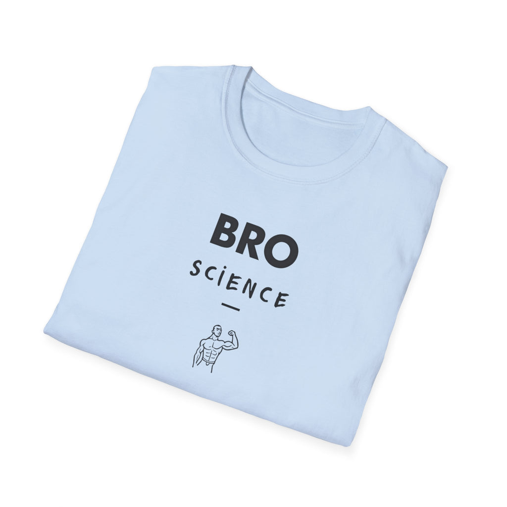 Bro Science – Muscle Logic Verified T-Shirt