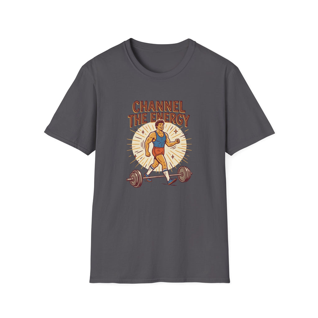 Channel the energy T-Shirt