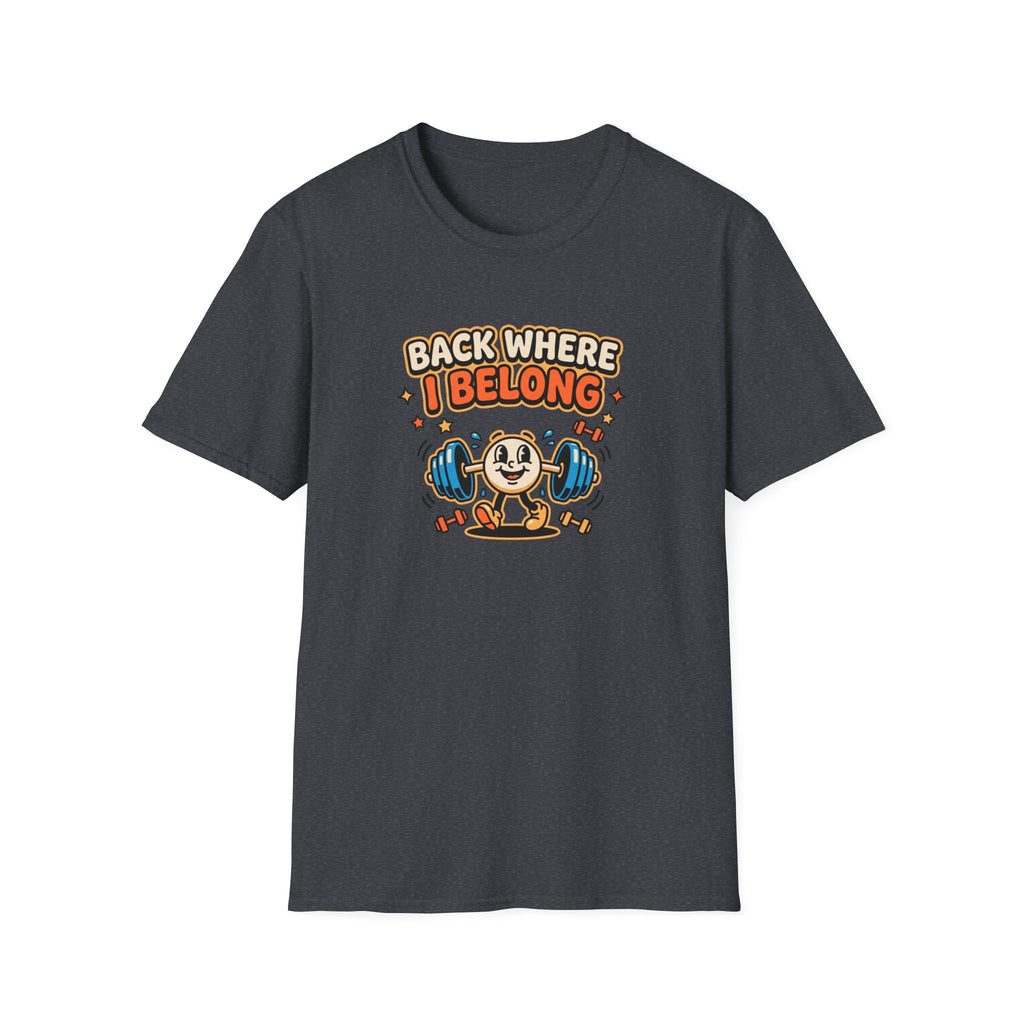 Back where I belong T-Shirt