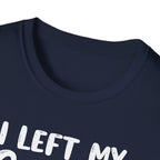 I Left My Gains for This? – Protein Shaker Regret T-Shirt