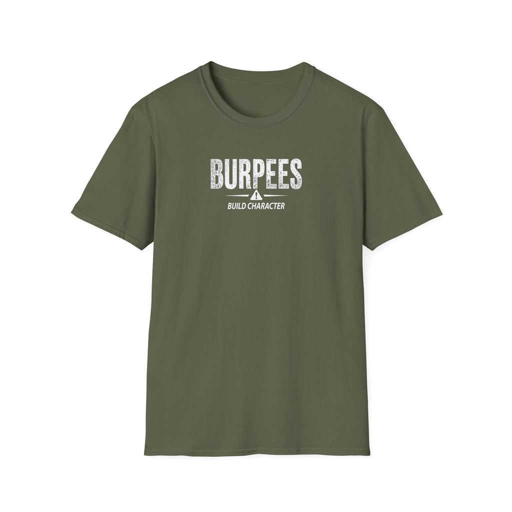 Burpees Build Character (Warning Edition) T-Shirt