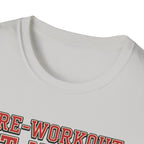 Pre at Night - 3 AM Gains T-Shirt