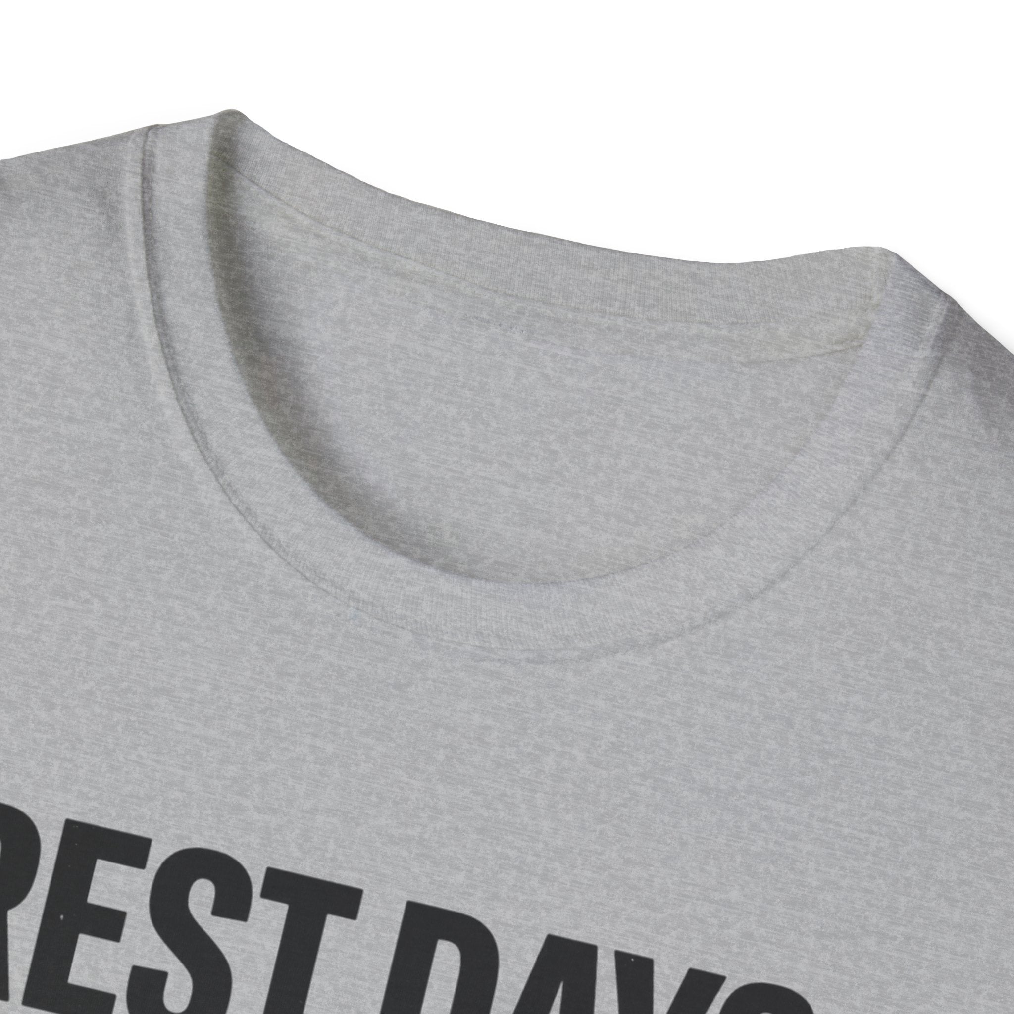 Rest day - Just got here T-Shirt