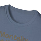 Mentally at the Gym – Almost There Minimalist Tshirt