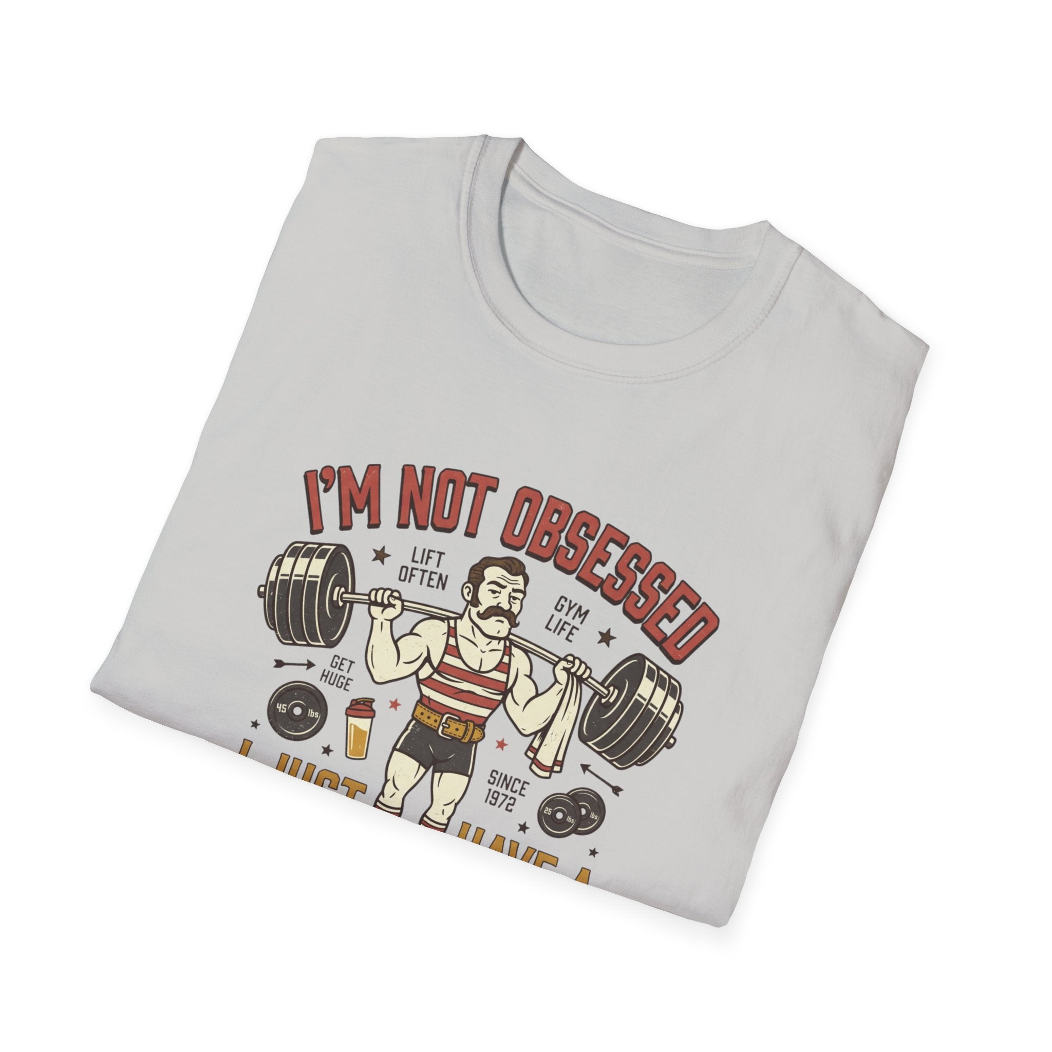 I'm not obsessed. I just have a membership T-Shirt