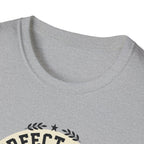 Perfect form, imperfect brain T-Shirt