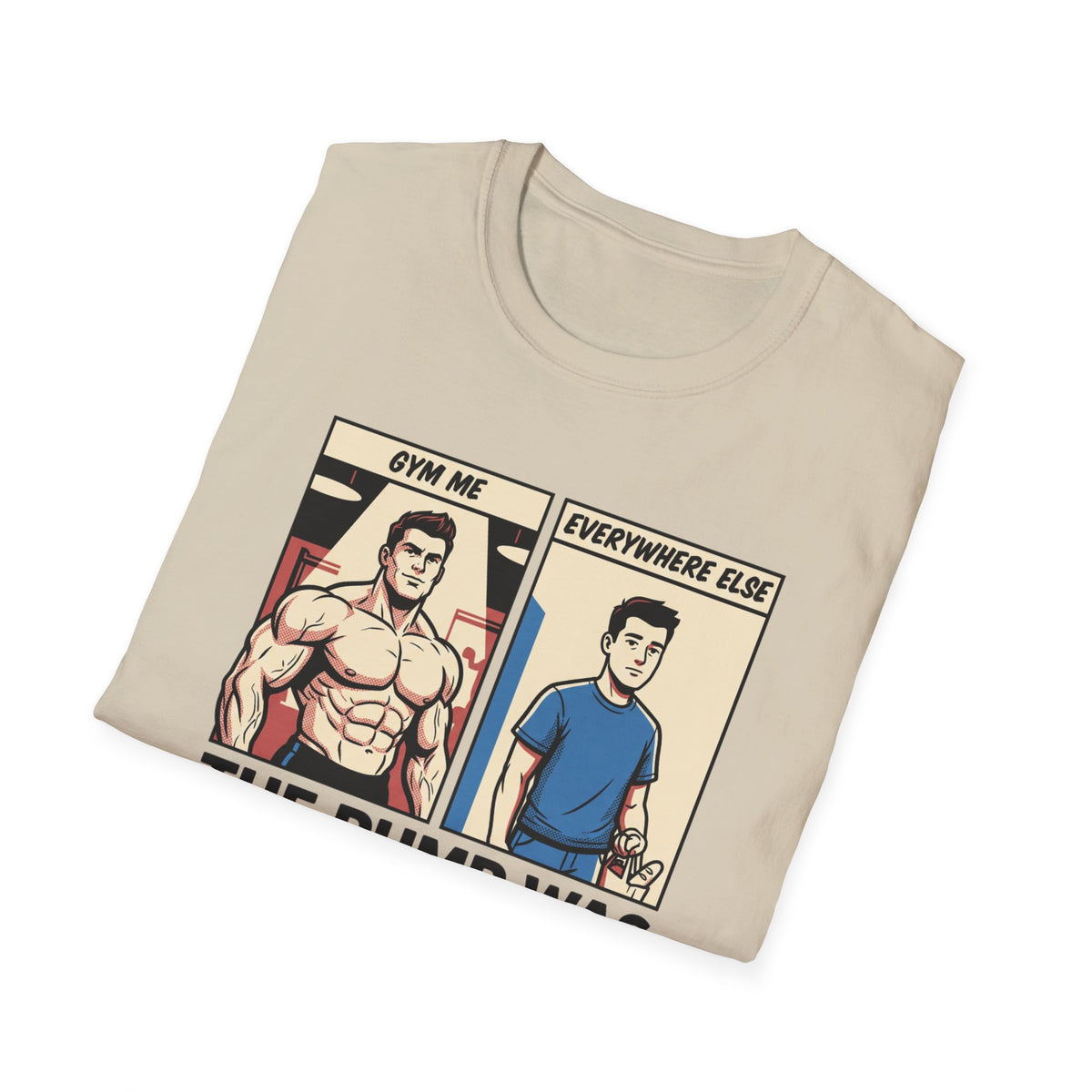 The pump was temporary T-Shirt